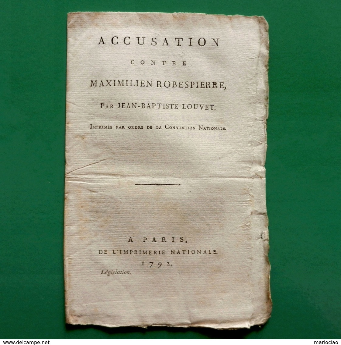 D-FR Révolution 1792 Accusation Contre Maximilien Robespierre, Par Louvet - Documenti Storici