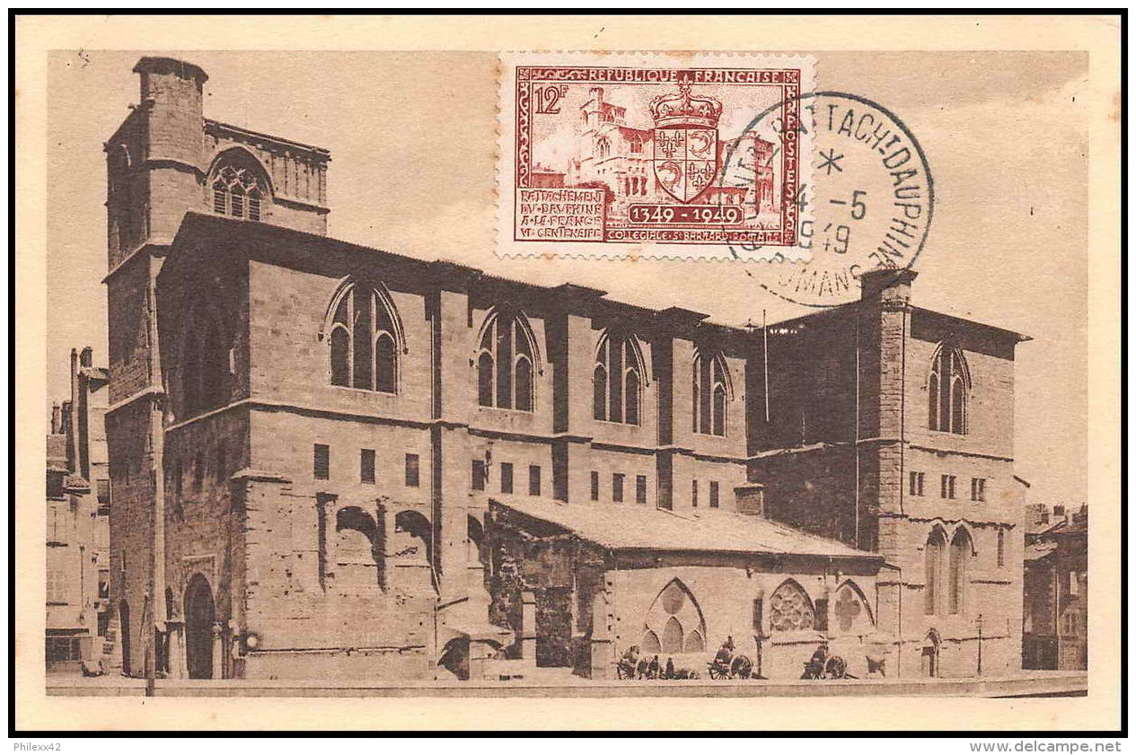 0563/ Carte Maximum (card) France N°839 Rattachement Du Dauphiné 14/5/1949 Fdc Premier Jour - ....-1949