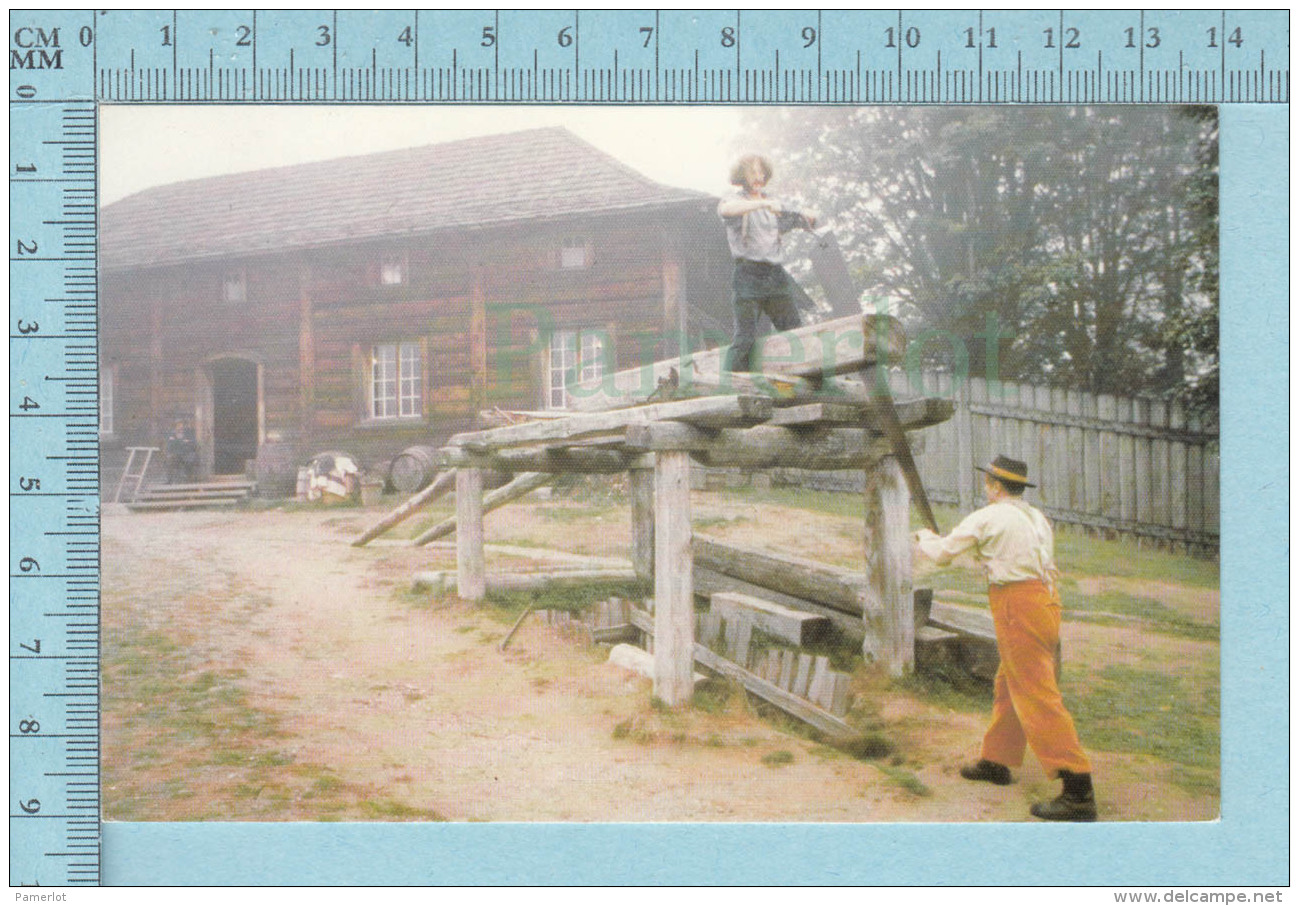 Langley B.C. Canada -Menuiserie Parc Historique Fort Langley, Sawing Plank - Postcard, Post Card, Carte Postale - Autres & Non Classés