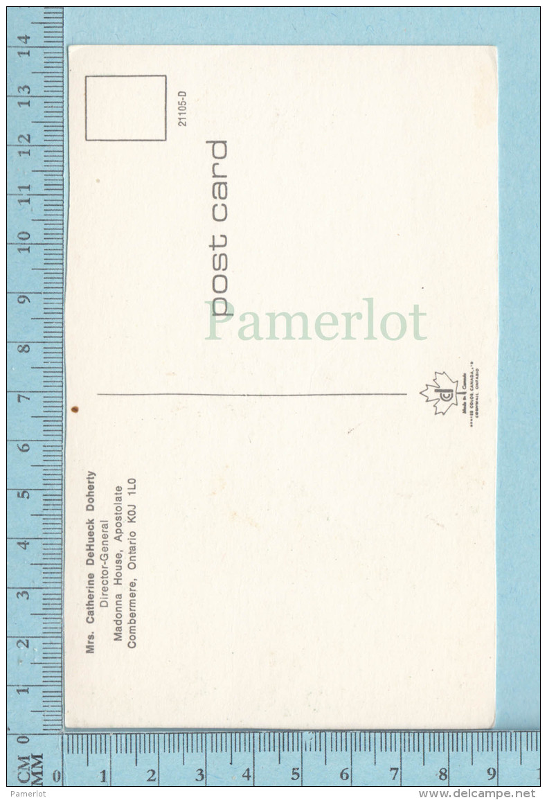 Combermere  Ontario Canada - Mrs Catherine DeHueck Doherty, D.G. Madona House -   Post Card, Carte Postale - Autres & Non Classés