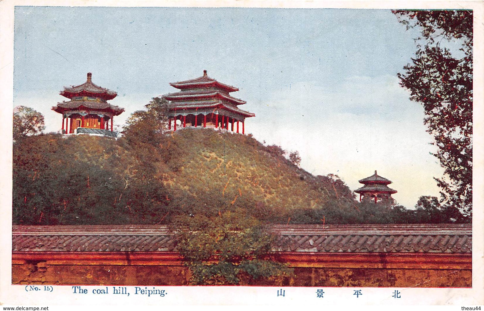 ¤¤   -  CHINE  -   The Coal Hill , PEIPING  -  PEKIN  -  ¤¤ - China