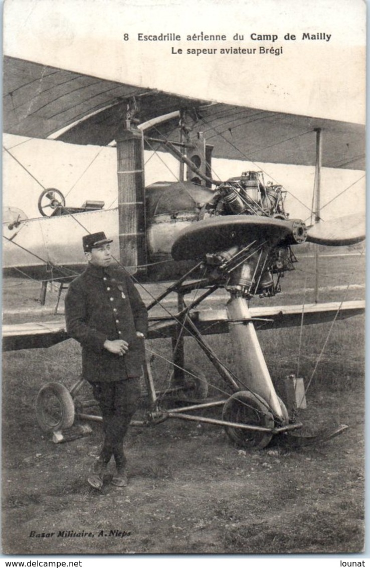 AVION - AVIATEUR - Le Sapeur Aviateur Brégi - Escadrille Aérienne Du Camp De Mailly - Aviateurs