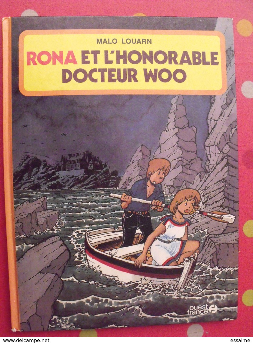 Rona Et L'hoborable Docteur Woo. Malo Louarn. Ouest France 1985 - Autres & Non Classés