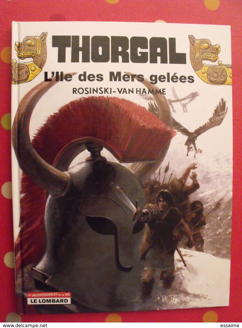 Thorgal. L'ile Des Mers Gelées. Rosinski Van Hamme. Le Lombard 2006 - Autres & Non Classés