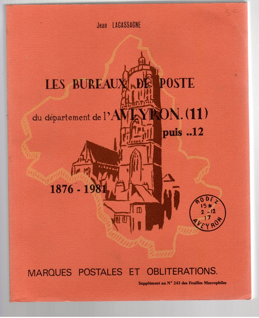 Lacassagne  : Les Bureaux De Poste De L'aveyron  1876-1981 - Autres & Non Classés