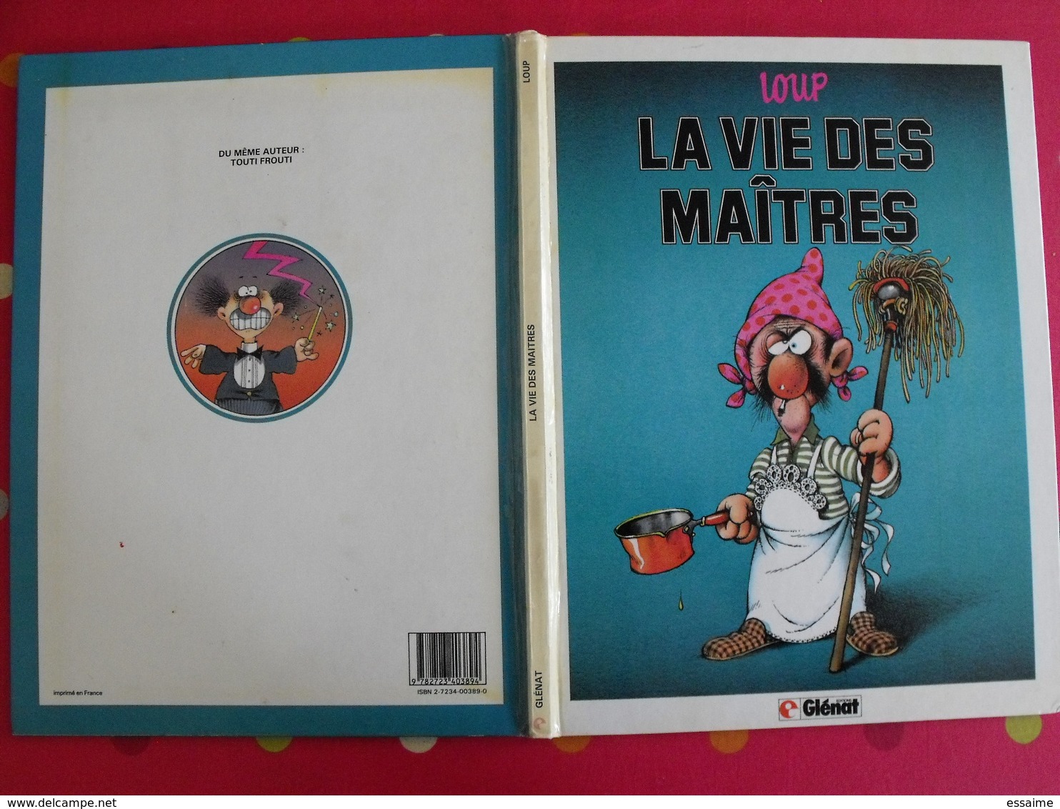 La Vie Des Maîtres. Loup. Glénat 1983 - Altri & Non Classificati