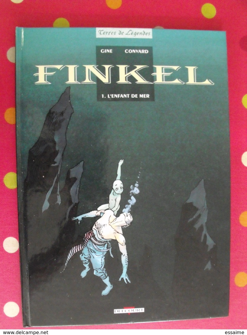 Finkel 1 : L'enfant De Mer. Gine Convard. Delcourt 2001 - Andere & Zonder Classificatie