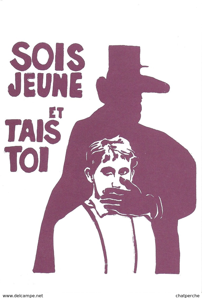 POLITIQUE MAI 1968 REPRODUCTION AFFICHE " SOIS JEUNE ET TAIS TOI " EDITIONS CLOUET 68.21 SILHOUETTE GÉNÉRAL DE GAULLE - Evènements