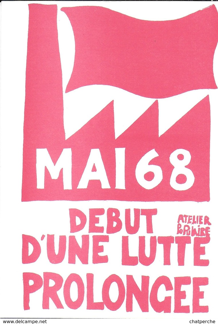 POLITIQUE MAI 1968 REPRODUCTION AFFICHE " MAI 68 DÉBUT D'UNE LUTTE PROLONGÉE  " EDITIONS CLOUET 68.2 - Evènements