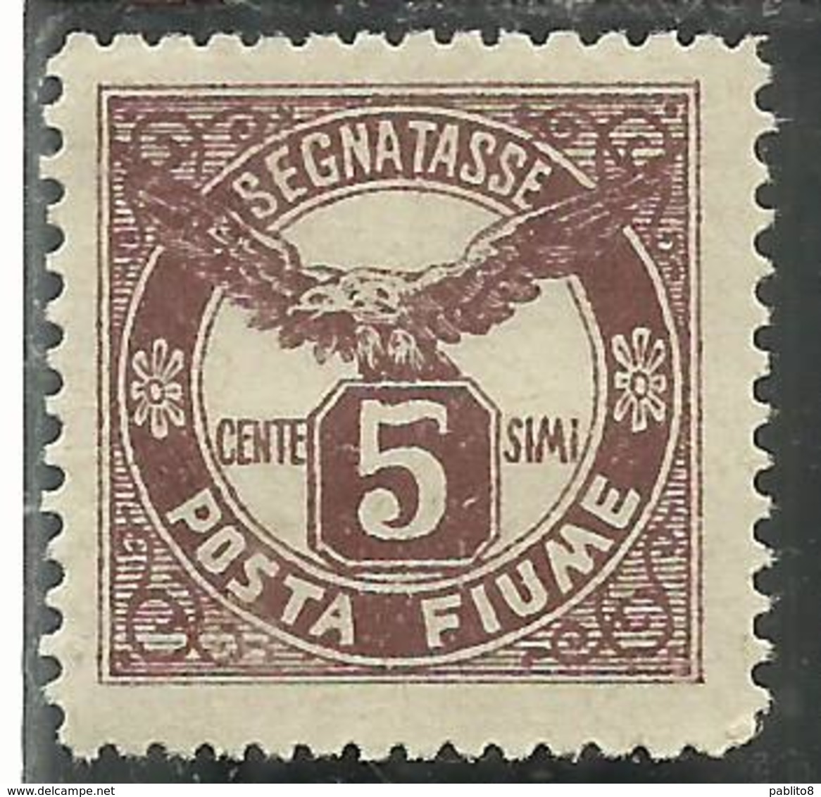 FIUME 1919 SEGNATASSE TAXES TASSE POSTAGE DUE AQUILA EAGLE CENT. 5c MNH - Fiume