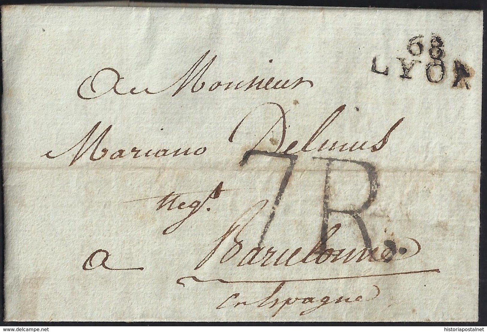 1806. LYON A BARCELONA. MARCA 68/LYON EN NEGRO. ESPECTACULAR PORTEO 7R. REALES EN NEGRO. AL DORSO FECHADOR. - 1801-1848: Precursores XIX