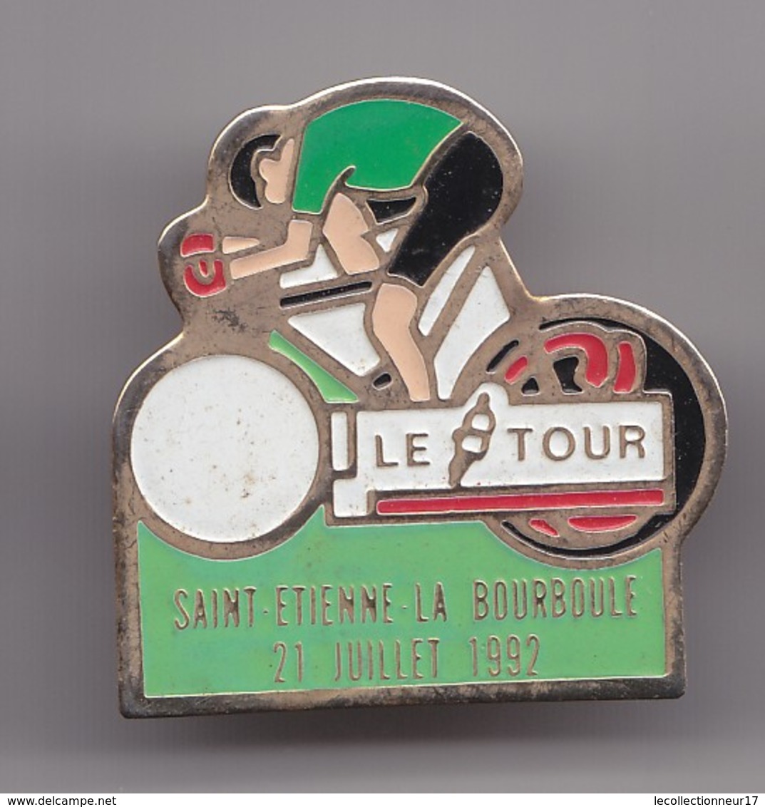 Pin's Cyclisme Vélo Le Tour Saint Etienne La Bourboule 21 Juillet 1992 Réf 7170 - Cyclisme