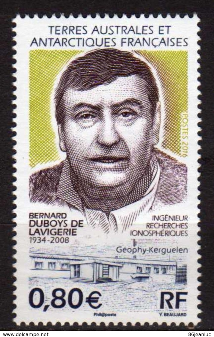 TAAF 2016 :  N°791 " Bernard DUBOYS " - Neuf ** - - Unused Stamps