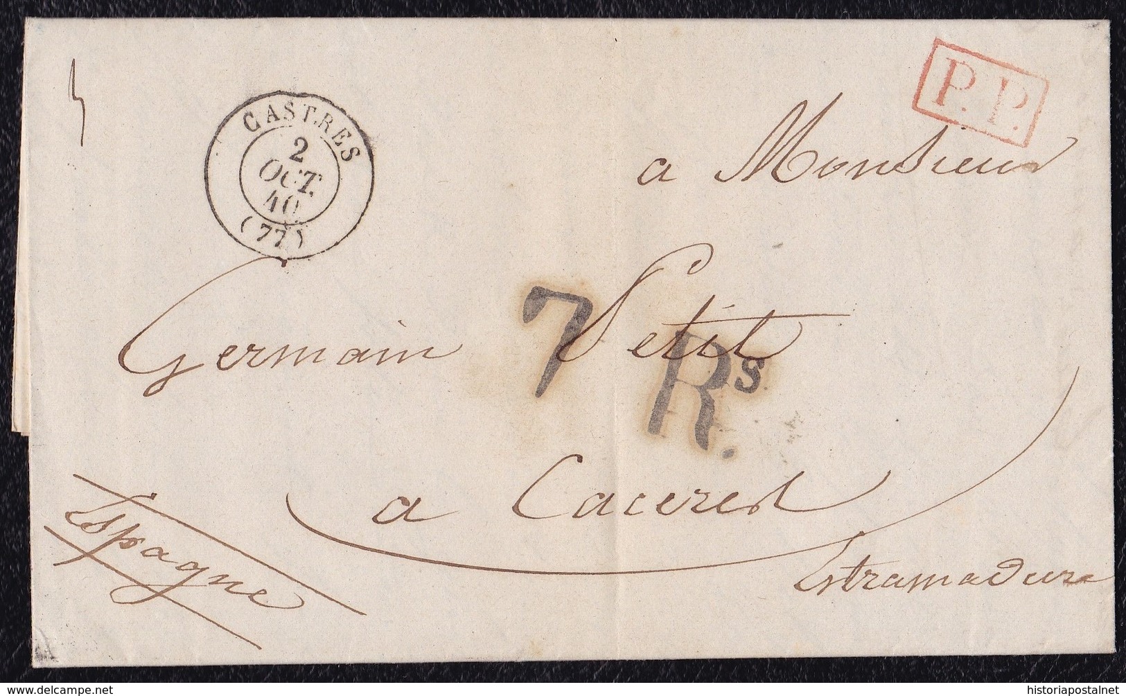 1840. CASTRES A CÁCERES. FECHADOR Y "P.P." RECUADRADO. 7Rs REALES. 9 DÉCIMAS SATISFECHAS. TRÁNSITO POR TOULOUSE Y BAYONA - 1801-1848: Precursores XIX