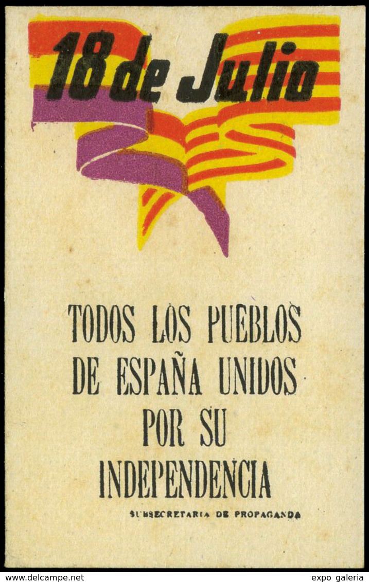 908 ** S/Cat. - 1937. Pequeña Tarjeta De Propaganda “18 De Julio. Todos Los Pueblos De España Unidos Por Su Independenci - Vignette Della Guerra Civile