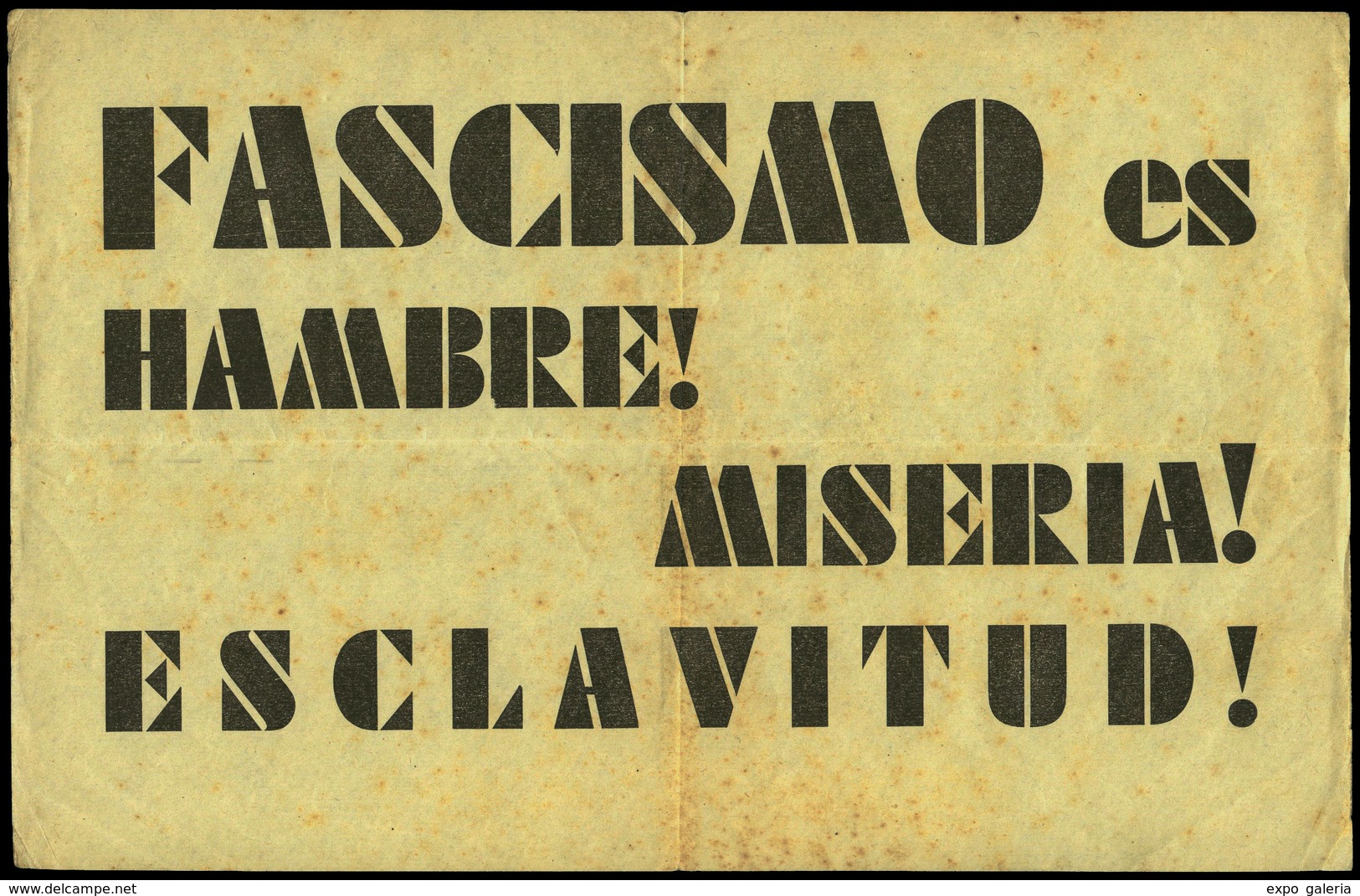 1021 1937. “FASCISMO Es HAMBRE.¡ MISERIA’ ESCLAVITUD¡ Lujo. - Lettres & Documents