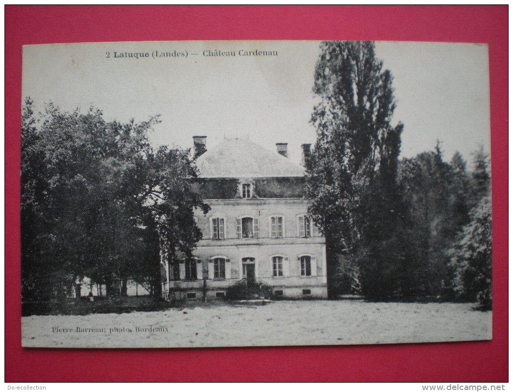 CPA 40 LALUQUE Château Cardenau - Autres & Non Classés