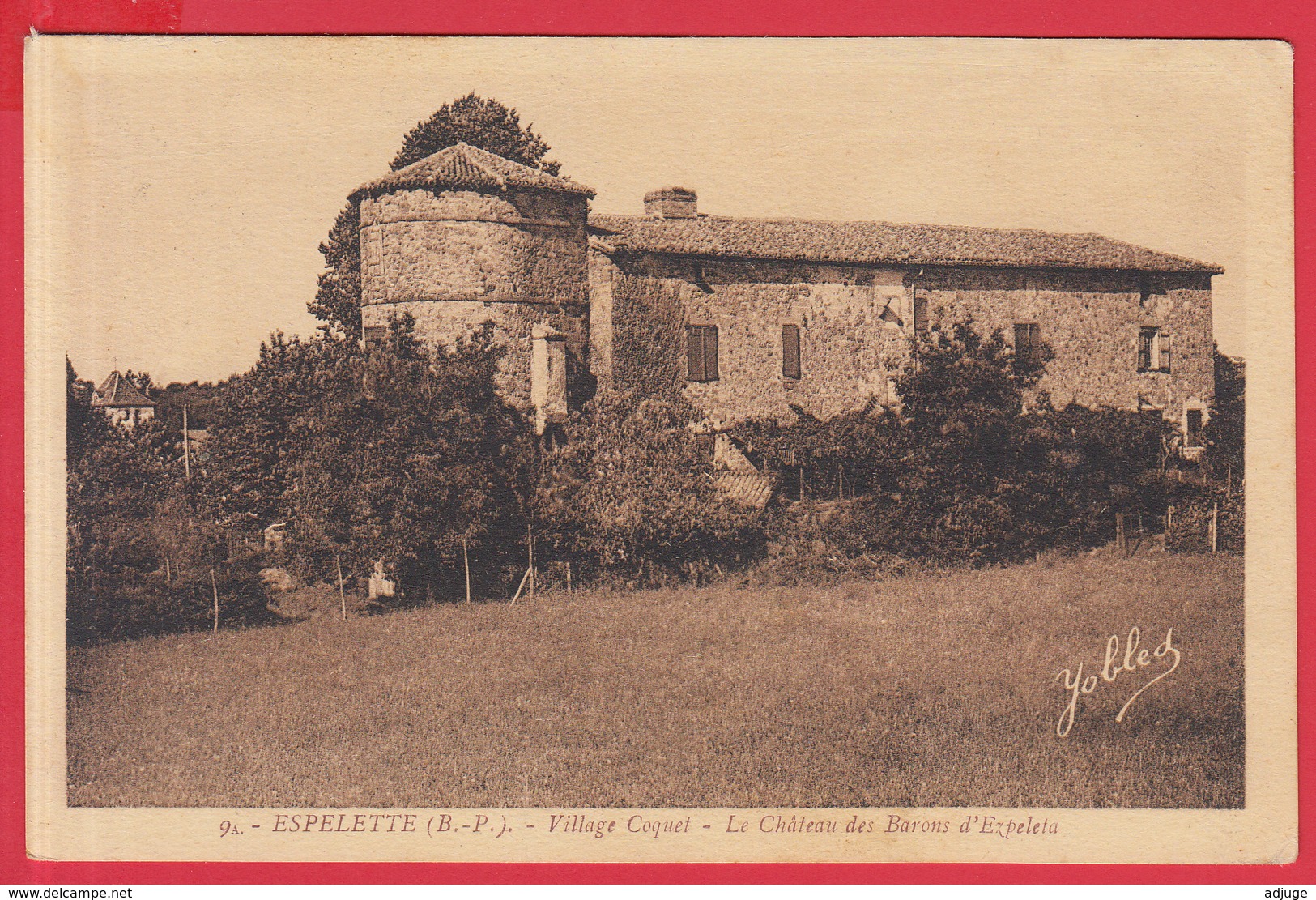 CPA-64- ESPELETTE _ Château Des BARONS D'EZPELETA * TBE *  **- 2 SCANS - Espelette