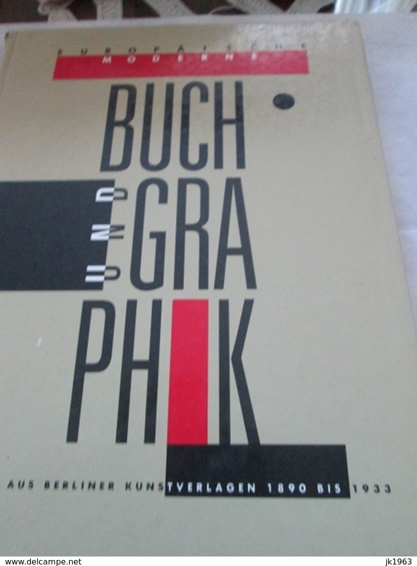 BUCH UND GRAPHIK, EUROPAISCHE MODERNE, AUS BERLINER KUNSTVERLAGEN 1890-1933 - Grafismo & Diseño