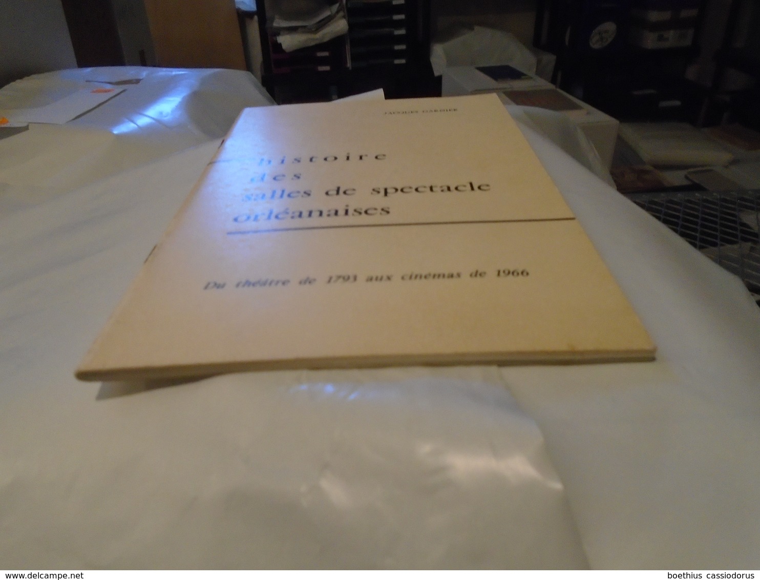 ORLEANS : HISTOIRE DES SALLES DE SPECTACLES ORLEANAISES Du Théâtre De 1793 Aux Cinémas De 1966  SD (fin Des Années 60 ?) - Centre - Val De Loire