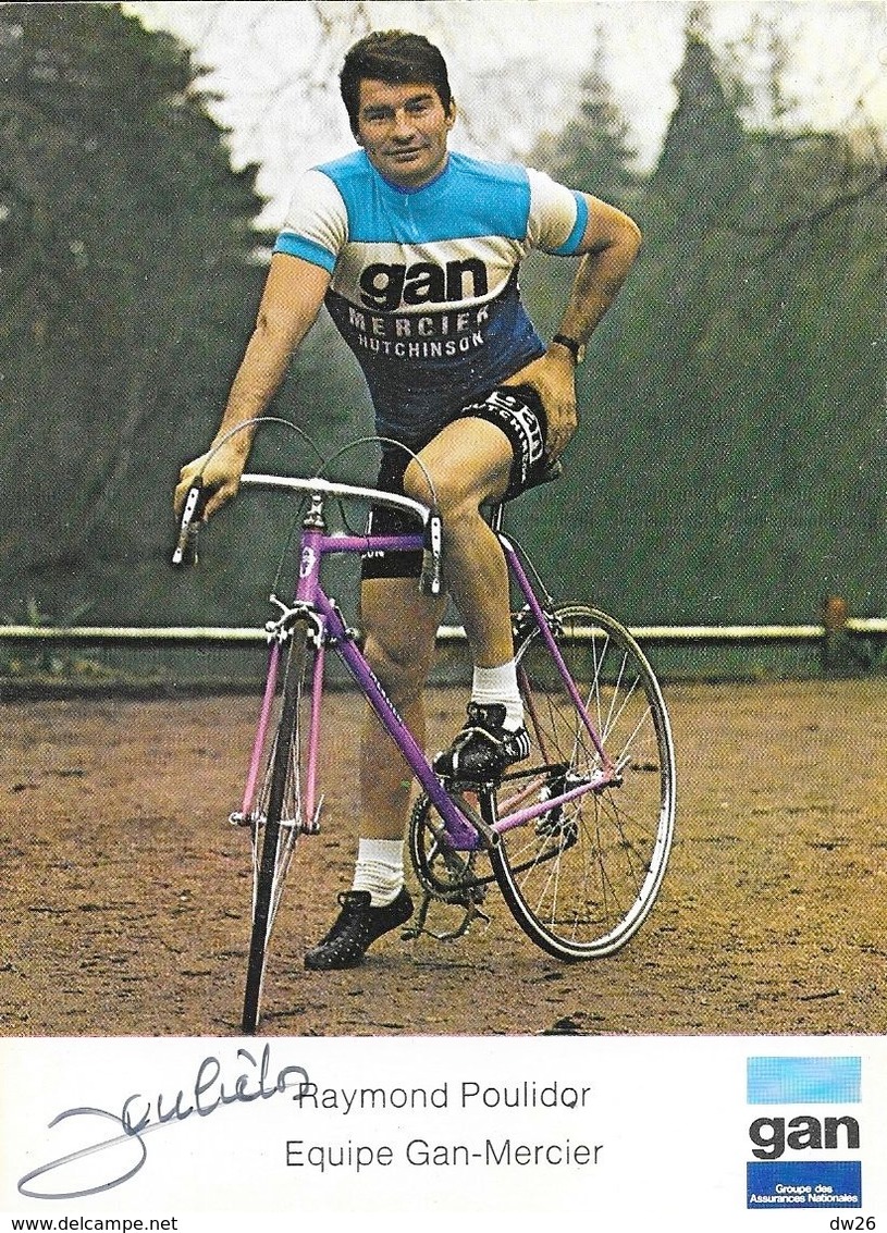 Autographe: Photo Dédicacée De Raymond Poulidor (cyclisme) - Equipe Gan Mercier - Autres & Non Classés