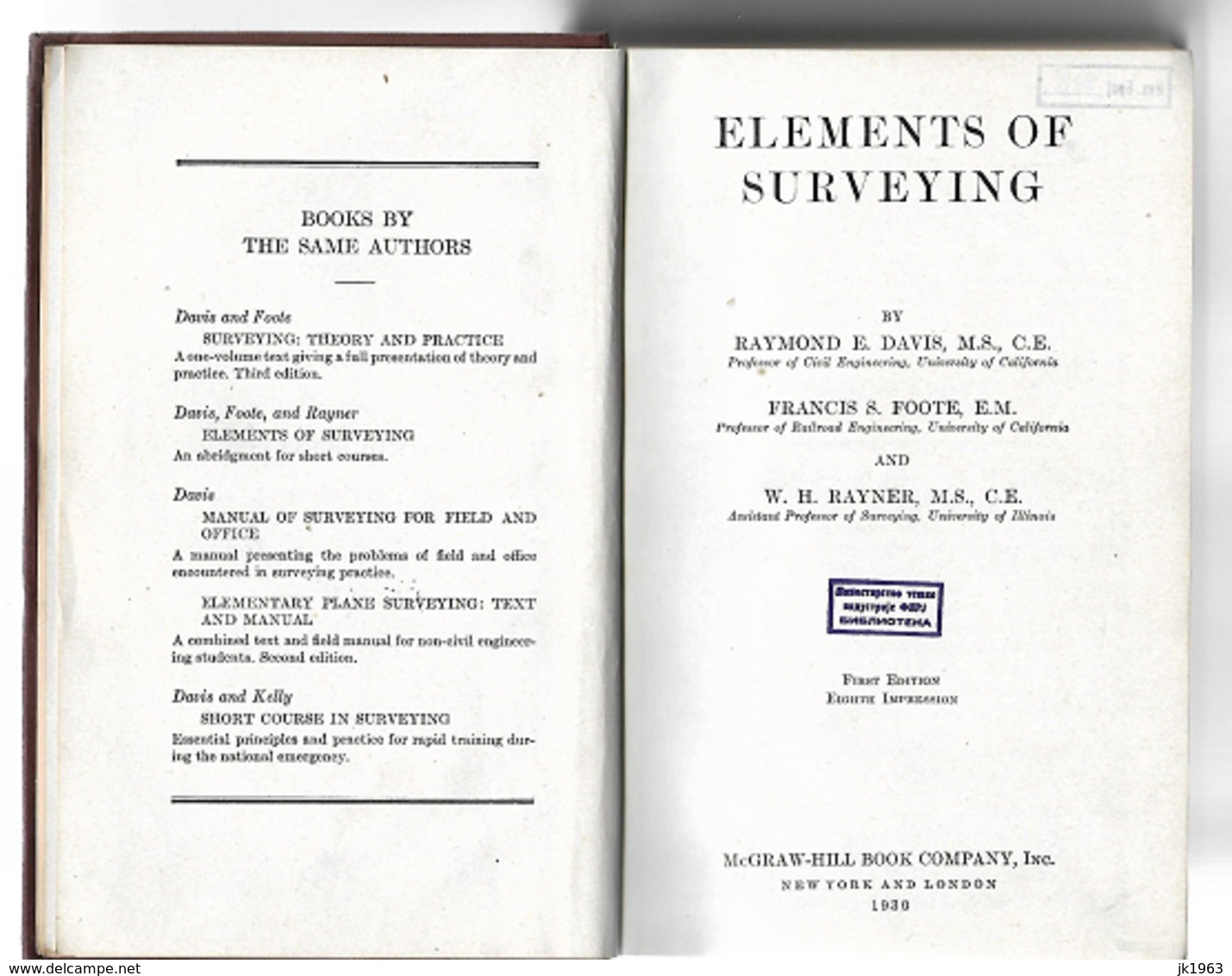 Davis, Raymond E., Francis S. Foote, W. H. Rayner, ELEMENTS OF SURVEYING, New York 1930 - 1900-1949