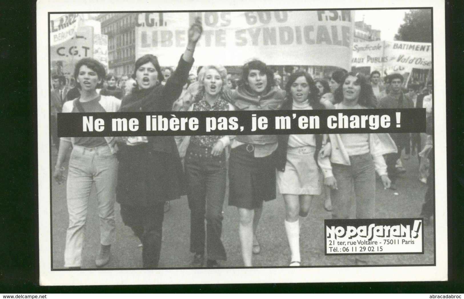 Carte Postale Feminisme / No Pasaran " Ne Me Libere Pas Je M'en Charge " - Autres & Non Classés