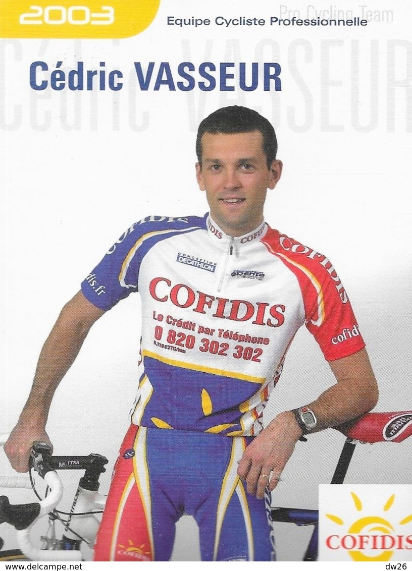 Fiche Cyclisme, Palmarès - Saison 2003, Cédric Vasseur - Equipe Cycliste Professionnelle Team Cofidis - Deportes