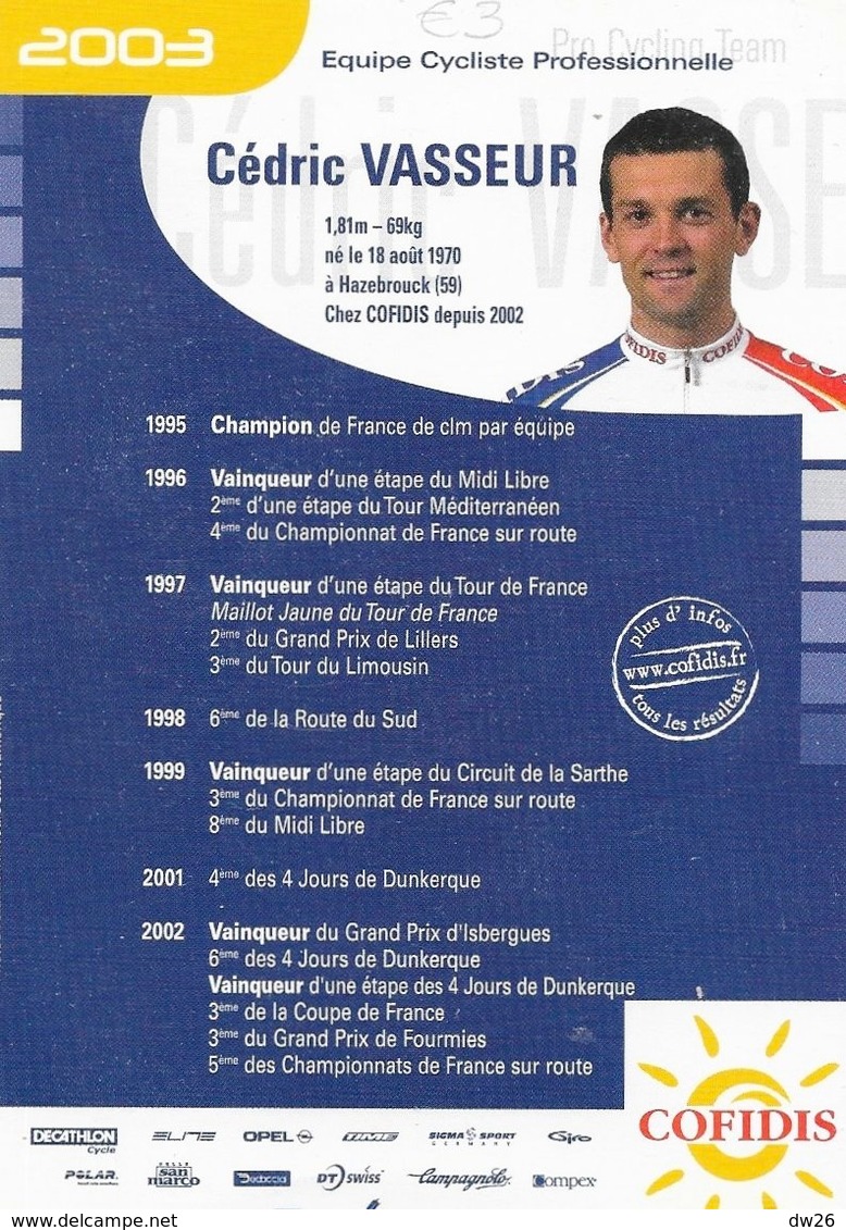 Fiche Cyclisme, Palmarès - Saison 2003, Cédric Vasseur - Equipe Cycliste Professionnelle Team Cofidis - Sport