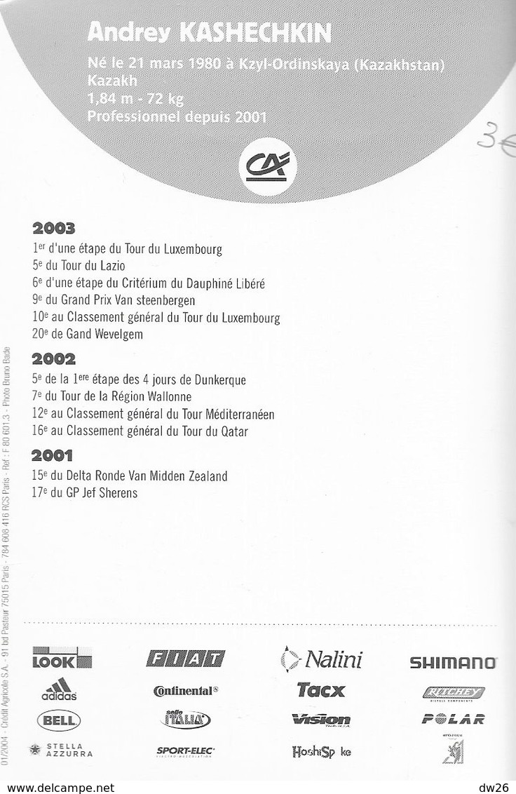 Fiche Cyclisme, Palmarès - Saison 2004, Andrey Kashechkin - Equipe Cycliste Professionnelle Team Crédit Agricole - Sport