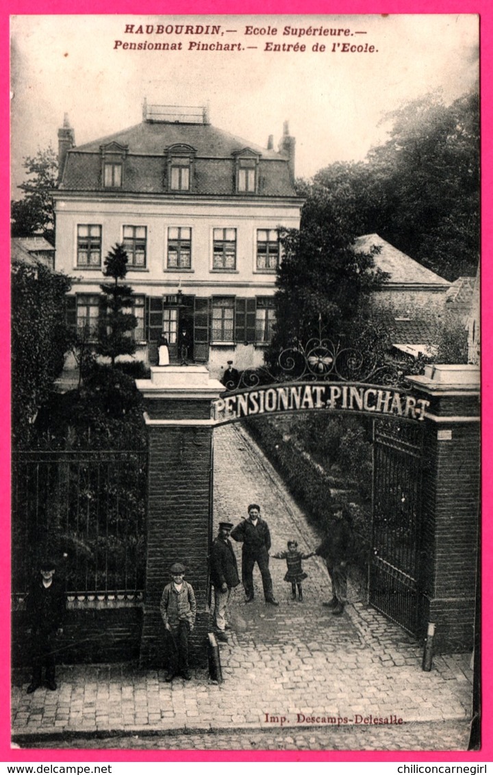 Haubourdin - Ecole Supérieure - Pensionnat PINCHART - Entrée De L'Ecole - Animée - Imp. DESCAMPS DELESALLE - 1920 - Haubourdin