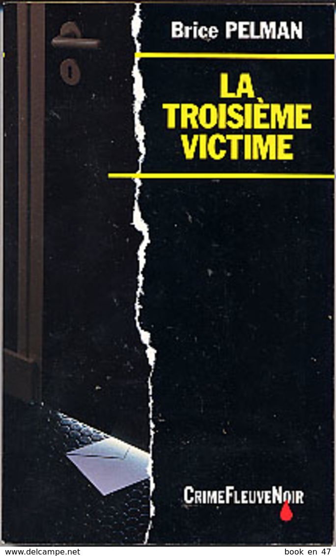 {02461} Brice Pelman ; Crime Fleuve Noir N°30. EO 1992.    " En Baisse " - Fleuve Noir