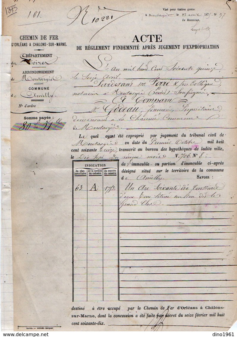 VP12.697 - PARIS X MONTARGIS 1875 - Acte De La Cie Du Chemin De Fer D'ORLEANS à CHALONS Concernant La Commune D'AMILLY - Railway