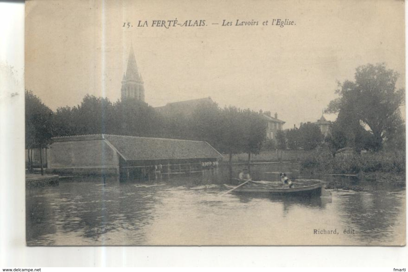 15. La Ferté Alais, Les Lavoirs Et L'église - La Ferte Alais