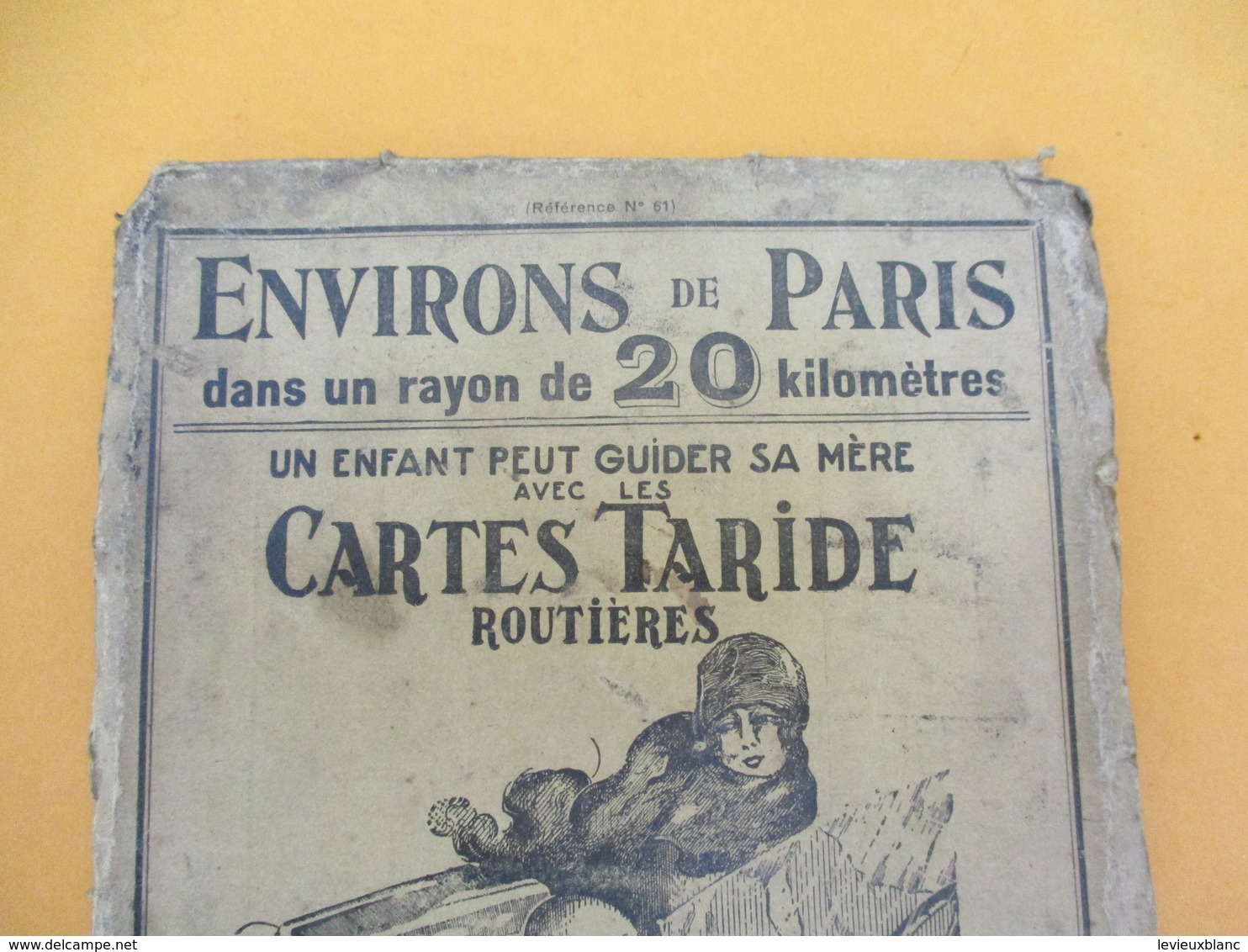 Carte TARIDE/Environs De Paris 20 Kilométres/1-50 000éme/Un Enfant Peut Guider Sa Mére/ PARIS/Gaillac/ Vers 1905  PGC188 - Roadmaps