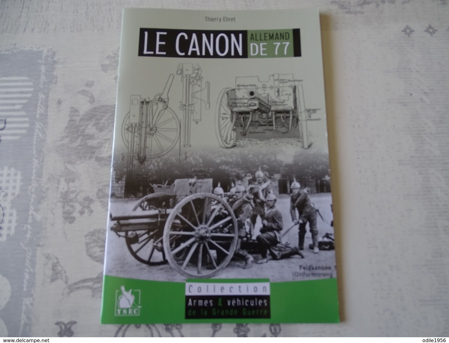 LE CANON DE 77 ALLEMAND - 1914-18