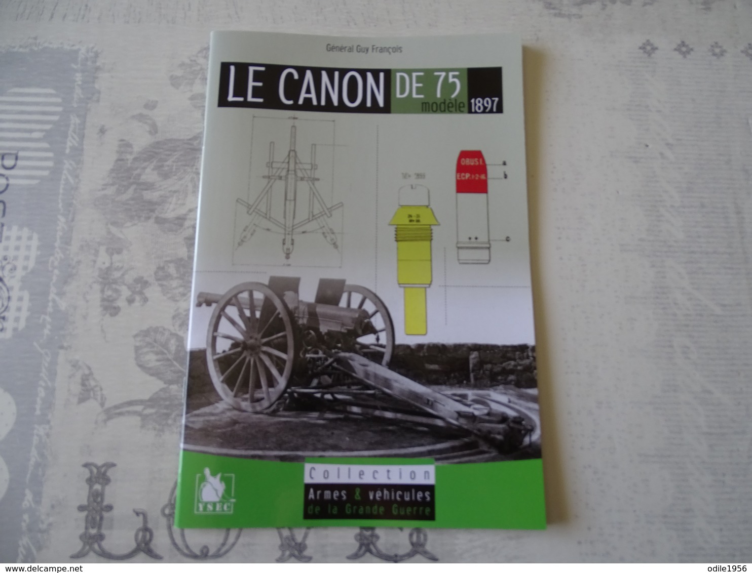 LE CANON DE 75 MODELE 1897 - 1914-18