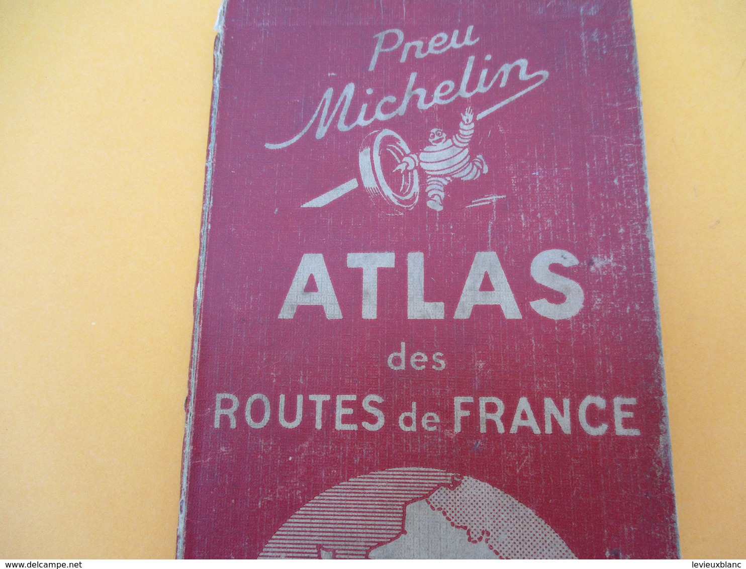 Pneu Michelin / Atlas Des Routes De FRANCE/Service Du Tourisme/40 Pages Compris Couverture/Schneider Et Mary/1942 PGC198 - Roadmaps