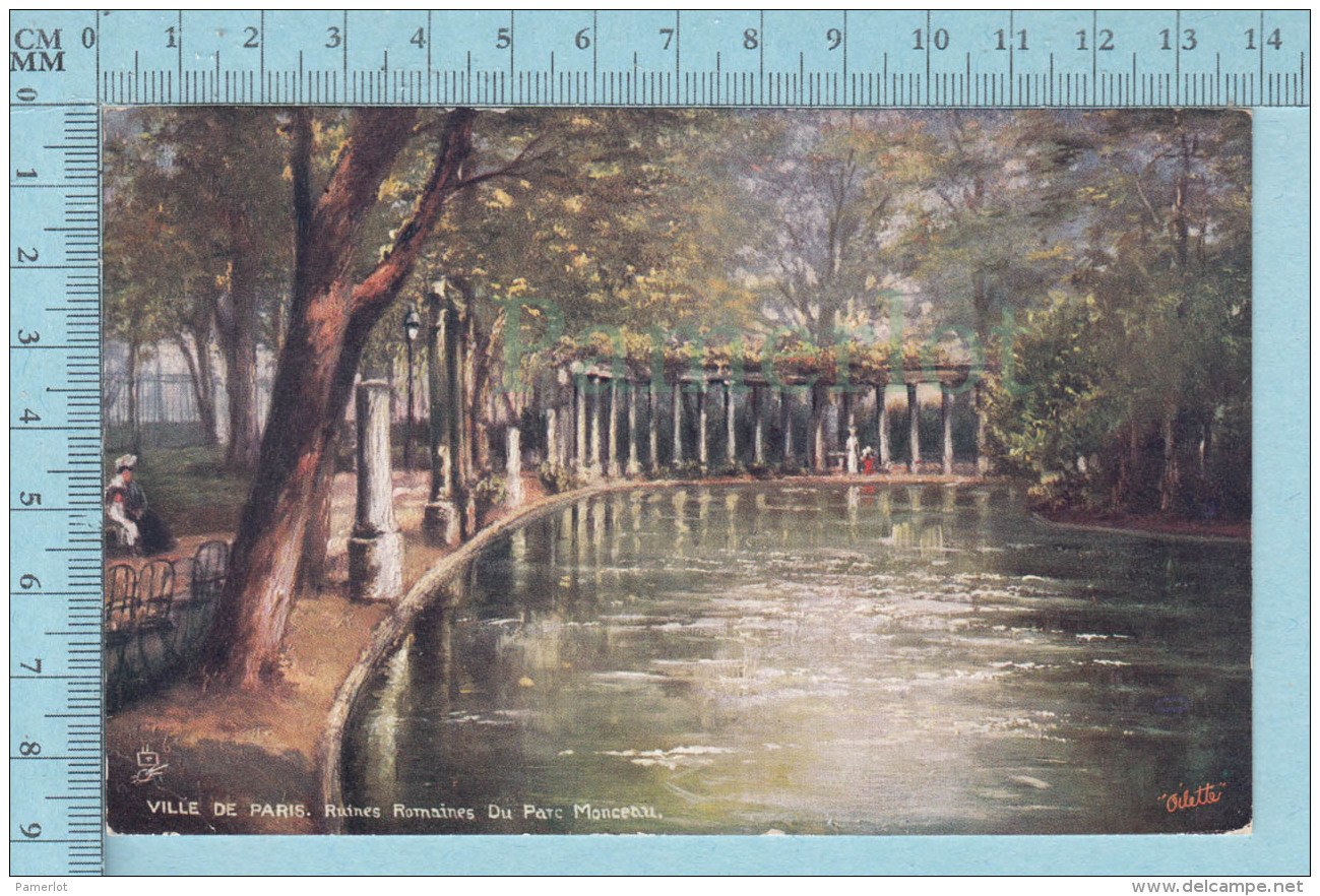 CPA Voyagé 1906 - Raphael Tuck Oilette,  -Paris, Ruine Romaine Du Parc Monceau, # 7168 - Stamp CND #89 - Tuck, Raphael