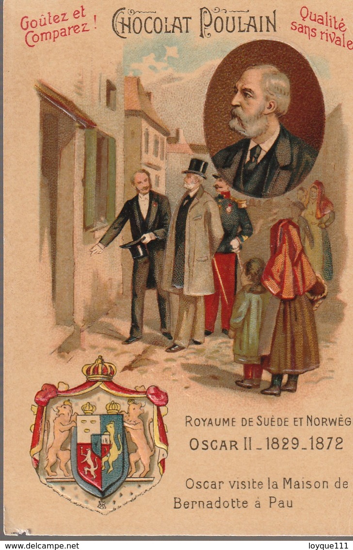 Chromo Poulain Souverains Et Chefs D'état Du Monde.royaume De Suède Et Norvège. Oscar II 1829-1872 - Chocolat