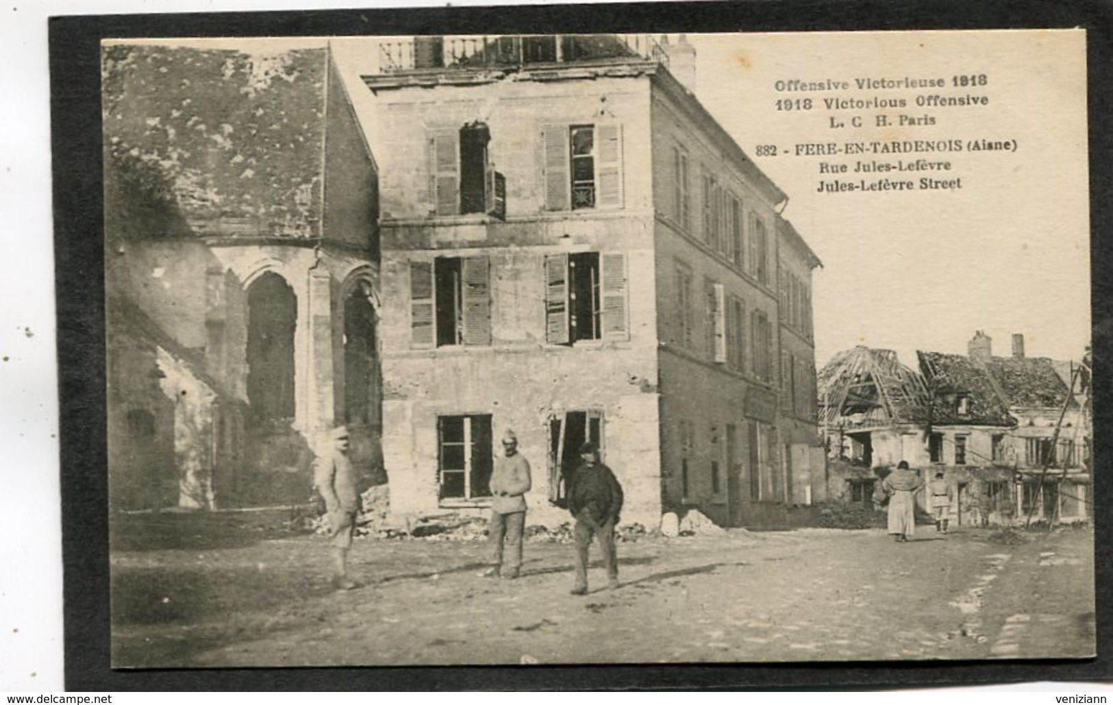 CPA - Offensive Victorieuse 1918 - FERE EN TARDENOIS - Rue Jules Lefèvre, Animé - Guerre 1914-18