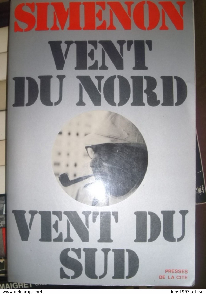 SIMENON Georges ,  VENT DU NORD   _ VENT DU SUD ? Presses De La Cité (1976) - Belgische Schrijvers