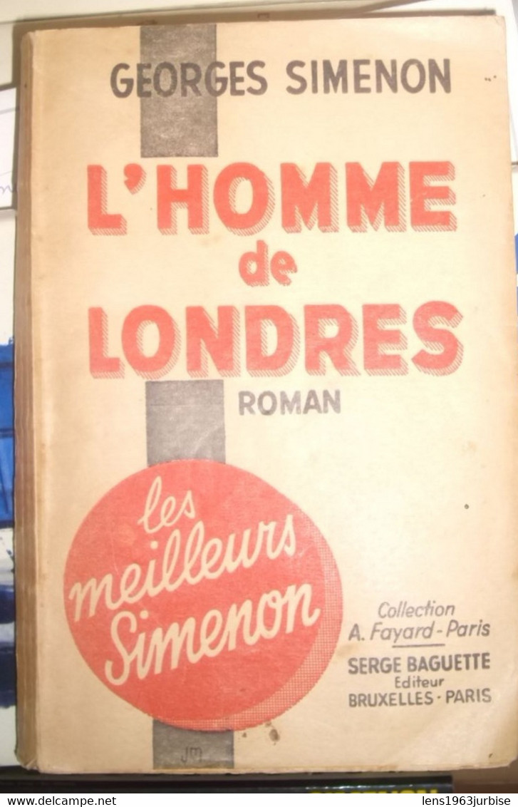 SIMENON Georges , L'homme De Londres , Fayard PARIS , Serge Baguette ( 1931) - Auteurs Belges