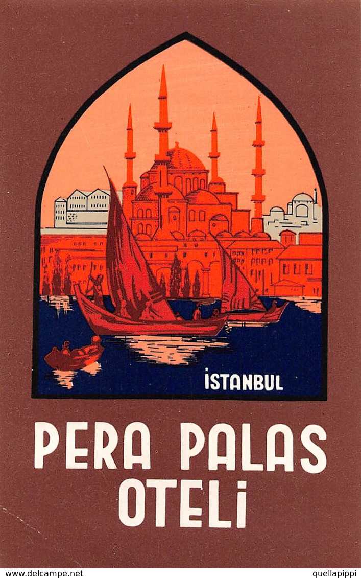 D8019 " PERA PALAS OTELI - ISTANBUL" ETICHETTA ORIGINALE - ORIGINAL LABEL - Adesivi Di Alberghi