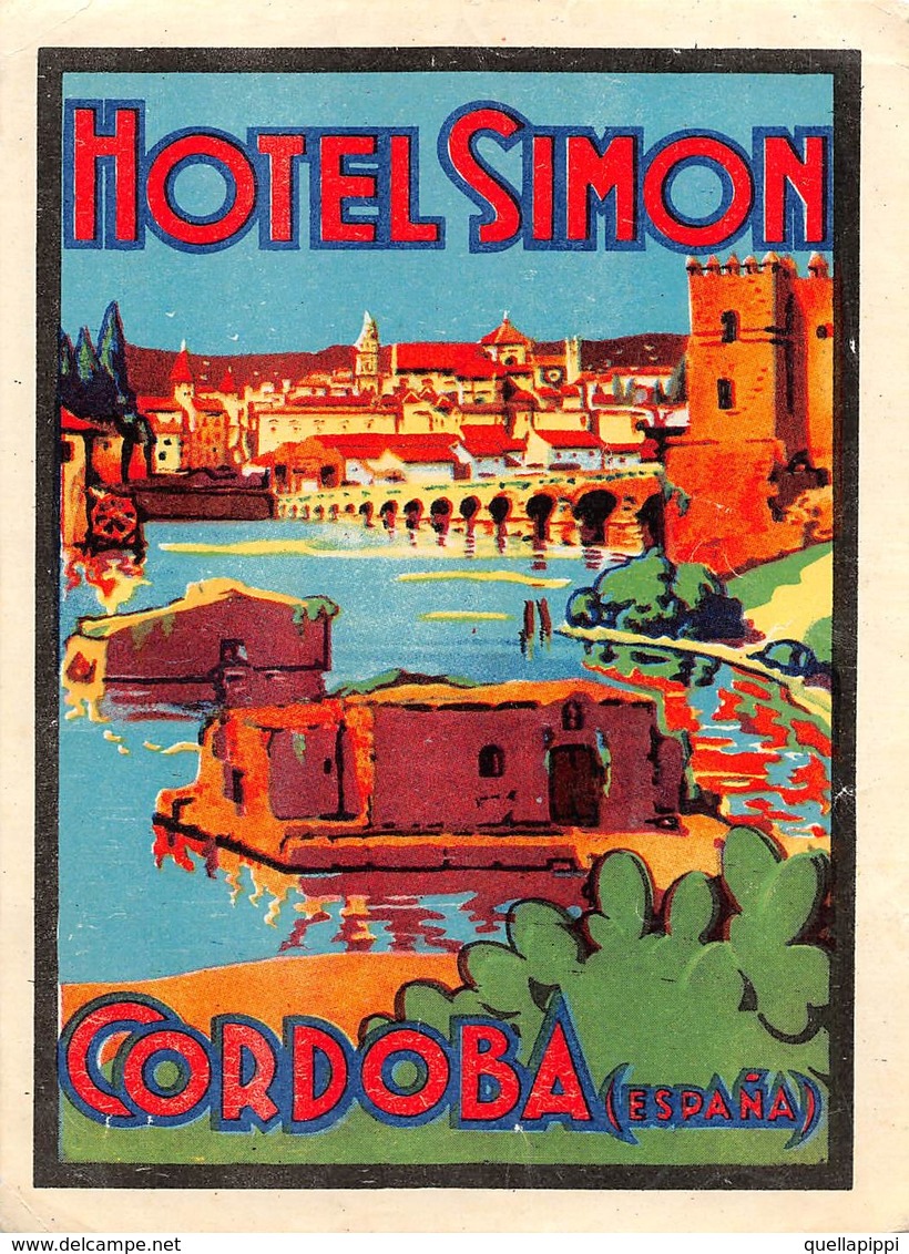 D8027 " HOTEL SIMON -  CORDOBA - ESPANA" ETICHETTA ORIGINALE - ORIGINAL LABE. - Etiquettes D'hotels