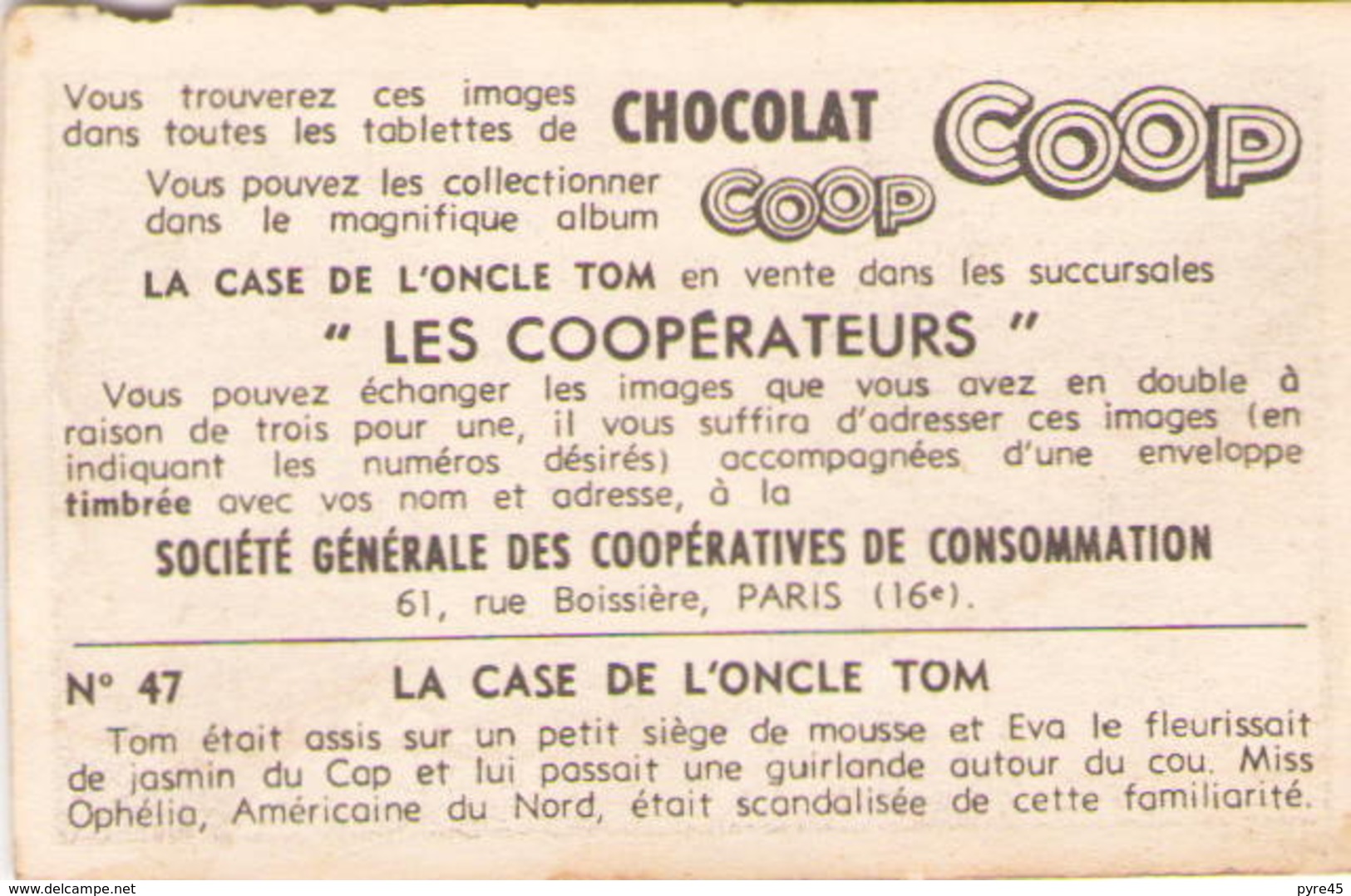 IMAGE CHOCOLAT COOP LA CASE DE L ONCLE TOM N° 47 - Autres & Non Classés