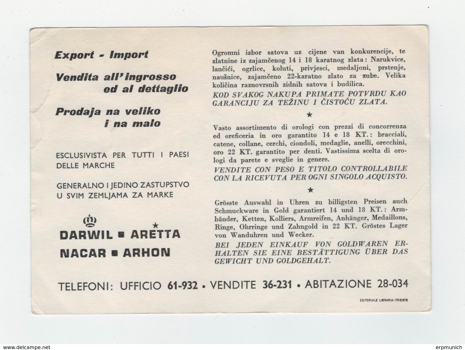 TRIESTE Piazza S. Antonio Nuovo 4, I Piano DARWIL Export Import - Trieste