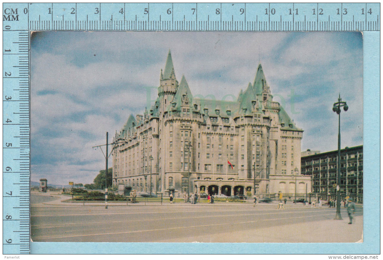 CPSM - Chateau Laurier Ottawa Ontario-  Used In 1954 Stamp  Canada 4&cent; Red Killer - Autres & Non Classés