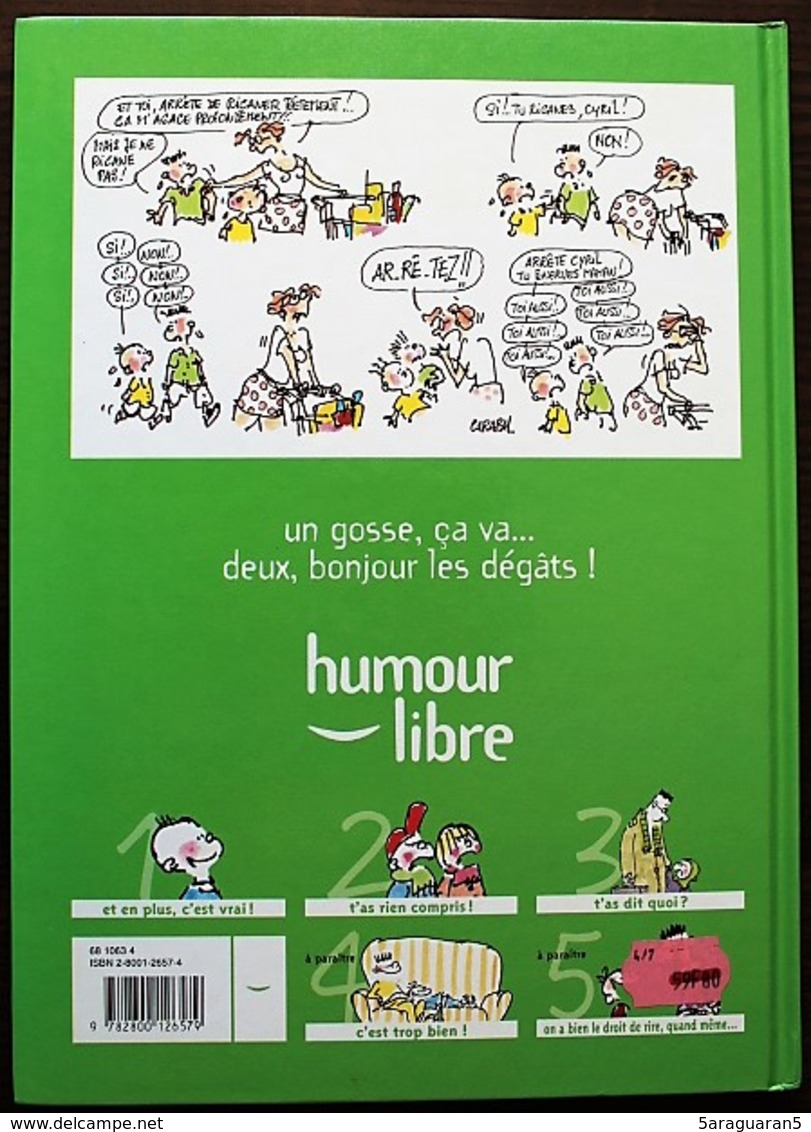 BD LES GOSSES - 3 - T'as Dit Quoi ? - EO 1998 Humour Libre - Gosses, Les