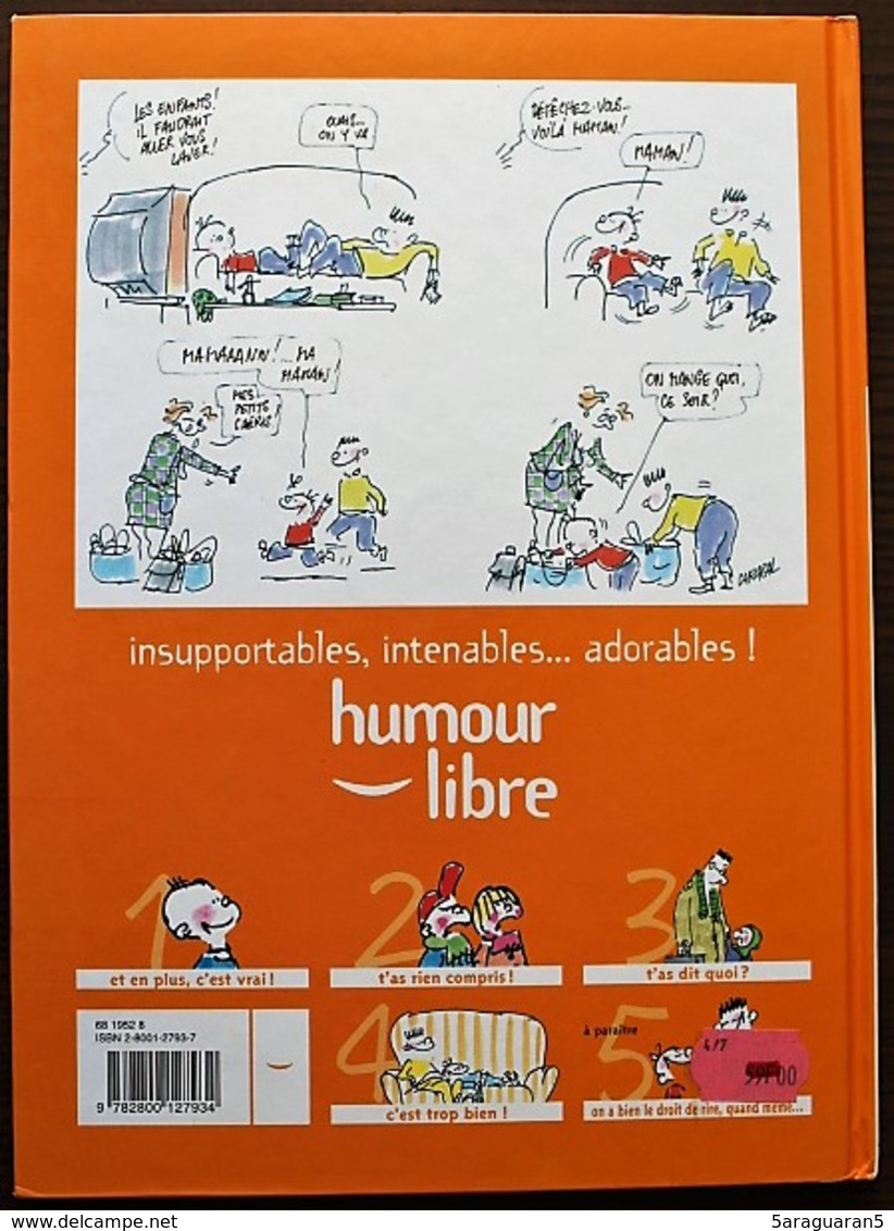 BD LES GOSSES - 4 - C'est Trop Bien ! - EO 1999 Humour Libre - Gosses, Les